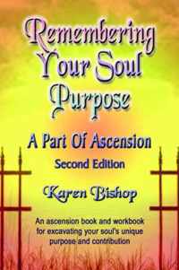 Remembering Your Soul Purpose