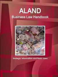 Aland Business Law Handbook - Strategic Information and Basic Laws
