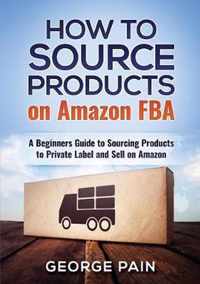 How to Source Products on Amazon FBA