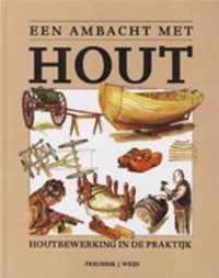 Een ambacht met hout