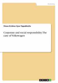 Corporate and social responsibility. The case of Volkswagen