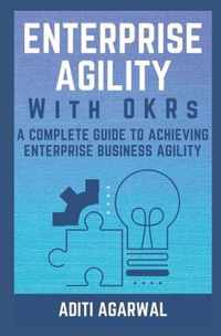 Enterprise Agility with OKRs