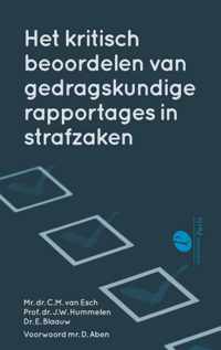 Het kritisch beoordelen van gedragskundige rapportages in strafzaken