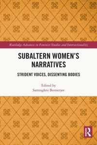 Subaltern Women&apos;s Narratives