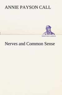 Nerves and Common Sense