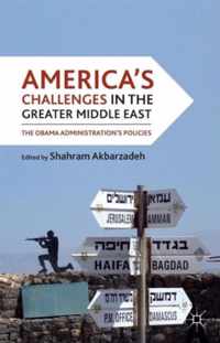 America'S Challenges In The Greater Middle East