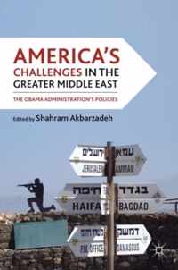 America's Challenges in the Greater Middle East