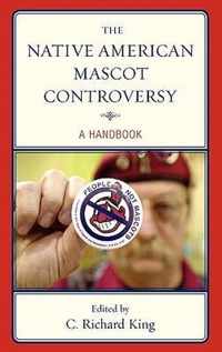 The Native American Mascot Controversy