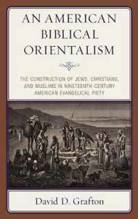 An American Biblical Orientalism