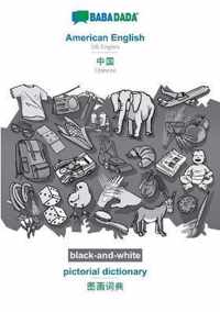 BABADADA black-and-white, American English - Chinese (in chinese script), pictorial dictionary - visual dictionary (in chinese script)