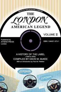 The London-American Legend, a History of the Label (1949 to 2000)