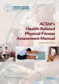 ACSM's Health-Related Physical Fitness Assessment Manual