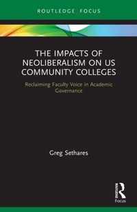 The Impacts of Neoliberalism on US Community Colleges