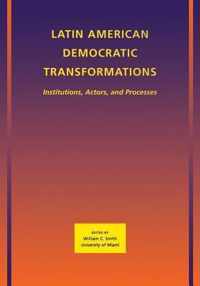 Latin American Democratic Transformations