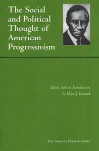 The Social And Political Thought of American Progressivism