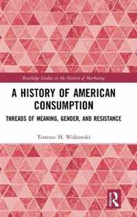 A History of American Consumption