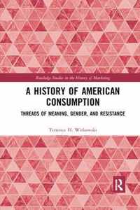 A History of American Consumption