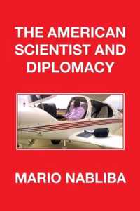 The American Scientist and Diplomacy