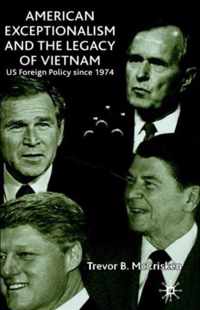 American Exceptionalism And The Legacy Of Vietnam