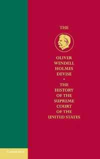 The The Oliver Wendell Holmes Devise History of the Supreme Court of the United States 11 Volume Hardback Set The History of the Supreme Court of the United States