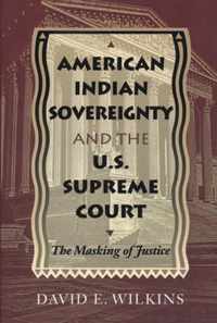 American Indian Sovereignty And The U.S. Supreme Court