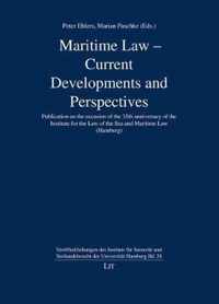 Maritime Law - Current Developments and Perspectives