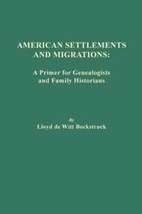 American Settlements and Migrations