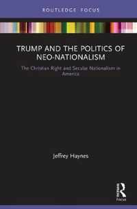 Trump and the Politics of Neo-Nationalism
