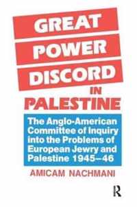 Great Power Discord in Palestine