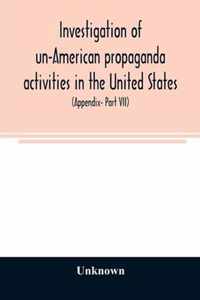 A Investigation of un-American propaganda activities in the United States. Hearings before a Special Committee on Un-American Activities, House of Rep