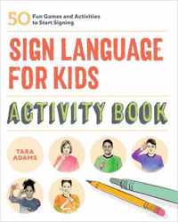 Sign Language for Kids Activity Book