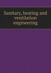 Sanitary, heating and ventilation engineering