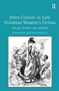 Dress Culture in Late Victorian Women's Fiction