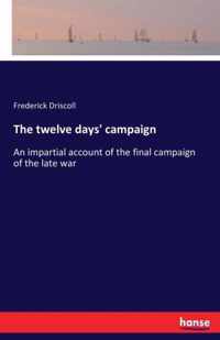 The twelve days' campaign