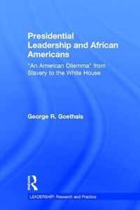 Presidential Leadership and African Americans