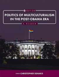 Politics of Multiculturalism in the Post-Obama Era