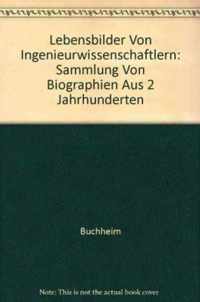 Lebensbilder Von Ingenieurwissenschaftlern