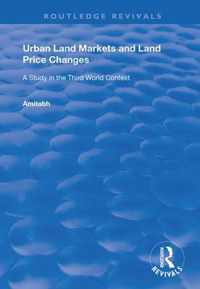 Urban Land Markets and Land Price Changes