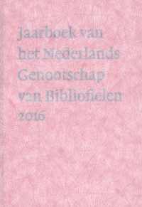 Jaarboek van het Nederlands Genootschap van Bibliofielen 2016 -  Jaarboek van het Nederlands Genootschap van Bibliofielen 2016