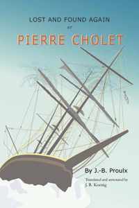 Lost and Found Again, or, Pierre Cholet