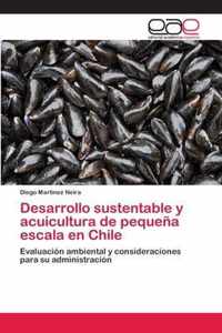 Desarrollo sustentable y acuicultura de pequena escala en Chile