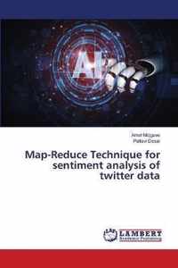 Map-Reduce Technique for sentiment analysis of twitter data