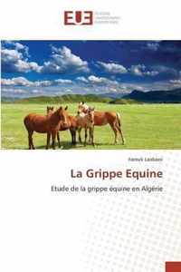 La Grippe Equine