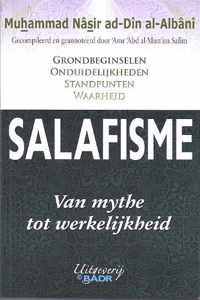 Salafisme - Van Mythe tot Werkelijkheid
