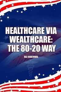 Healthcare via Wealthcare