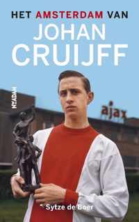 Het Amsterdam van Johan Cruijff