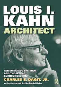 Louis I. Kahn -- Architect