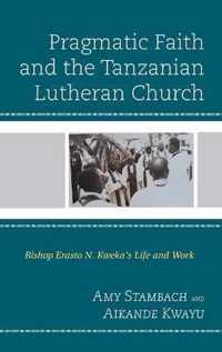 Pragmatic Faith and the Tanzanian Lutheran Church