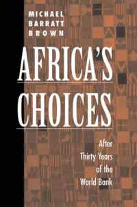 Africa's Choices After Thirty Years of the World Bank