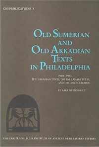 Old Sumerian & Old Akkadian Texts in Philadelphia II